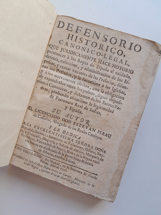 DEFENSORIO HISTÓRICO, CANÓNICO-LEGAL - ESTEBAN FERAU (ALONSO BALVÁS, 1737)