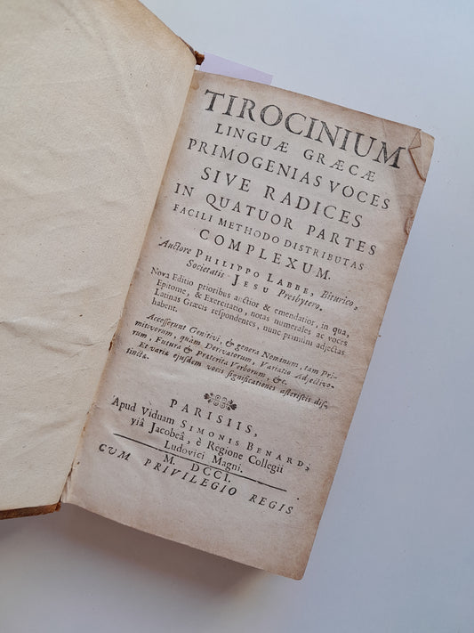 TIROCINIUM LINGUAE GRAECAE, PRIMOGENIAS VOCES - PHILIPPO LABBE (VDA. SIMONIS BENARD, 1701)