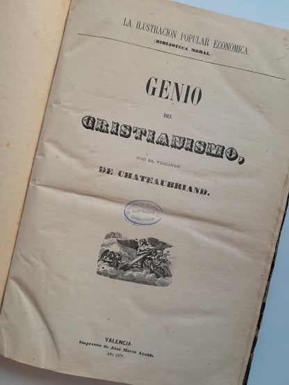 GENIO DEL CRISTIANISMO / LOS MÁRTIRES O EL TRIUNFO DE LA RELIGIÓN CRISTIANA - CHATEAUBRIAND (IMP. JOSÉ MARÍA AYOLDI, 1869-70)