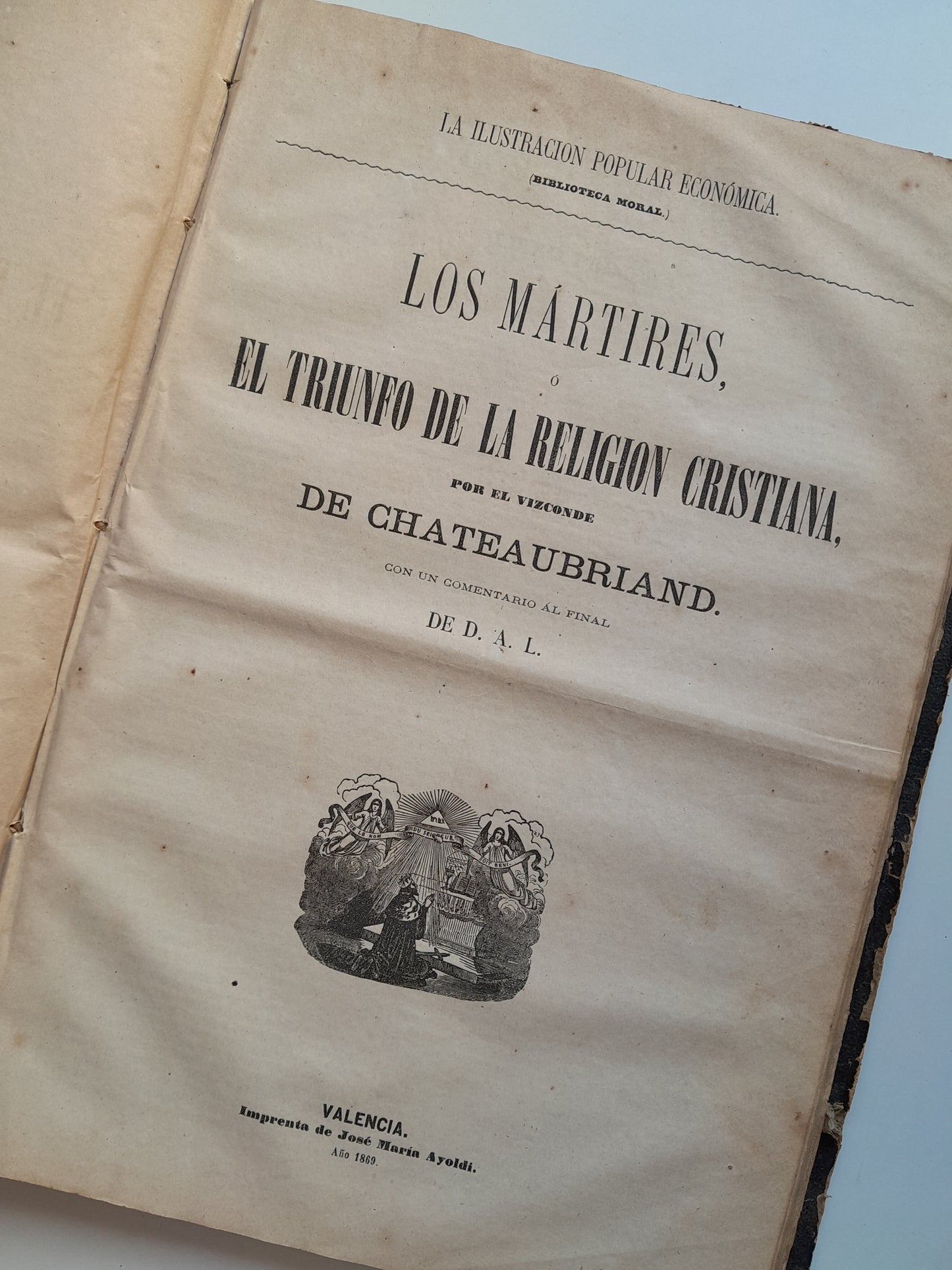 GENIO DEL CRISTIANISMO / LOS MÁRTIRES O EL TRIUNFO DE LA RELIGIÓN CRISTIANA - CHATEAUBRIAND (IMP. JOSÉ MARÍA AYOLDI, 1869-70)