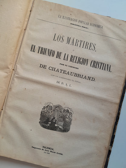 GENIO DEL CRISTIANISMO / LOS MÁRTIRES O EL TRIUNFO DE LA RELIGIÓN CRISTIANA - CHATEAUBRIAND (IMP. JOSÉ MARÍA AYOLDI, 1869-70)