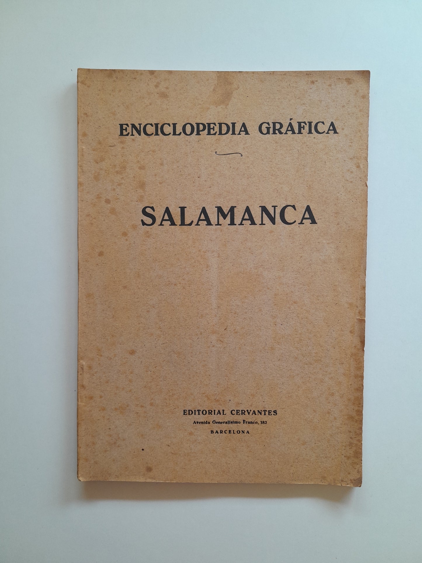 ENCICLOPEDIA GRÁFICA. SALAMANCA (CERVANTES, c.1940)