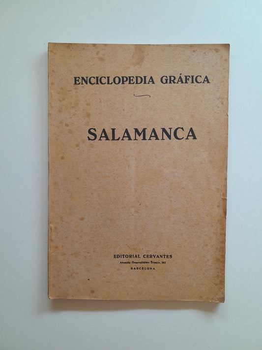 ENCICLOPEDIA GRÁFICA. SALAMANCA (CERVANTES, c.1940)