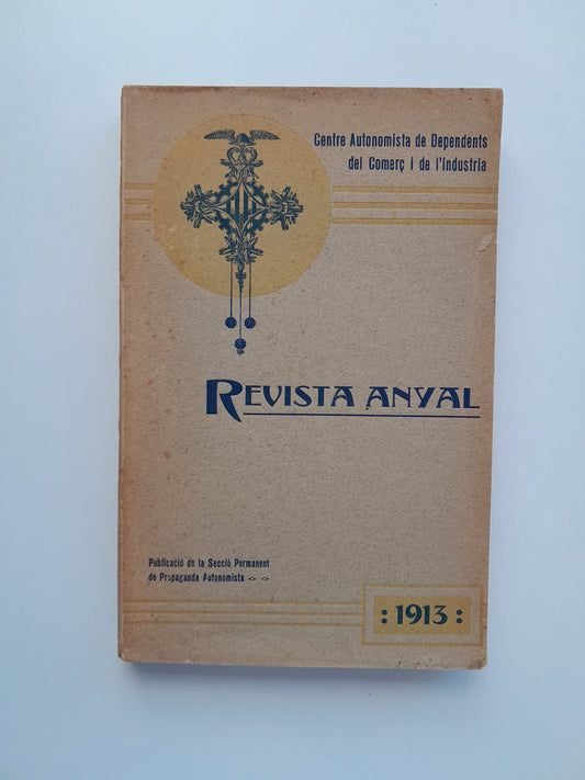 REVISTA ANYAL DEL CENTRE AUTONOMISTA DE DEPENDENTS DEL COMERÇ I DE L'INDUSTRIA (BARCELONA) - (1913)
