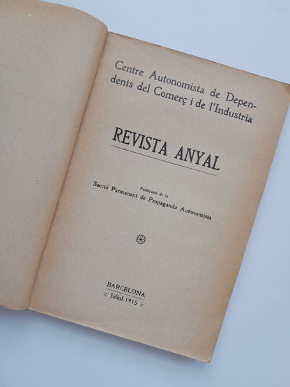 REVISTA ANYAL DEL CENTRE AUTONOMISTA DE DEPENDENTS DEL COMERÇ I DE L'INDUSTRIA (BARCELONA) - (1915)