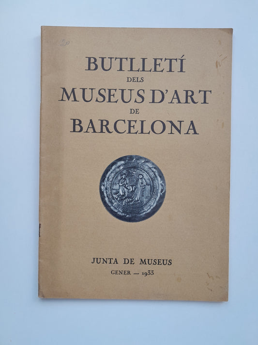 BUTLLETÍ DELS MUSEUS D'ART DE BARCELONA (BARCELONA) - VOL. 3, NÚM. 20 (GENER 1933)