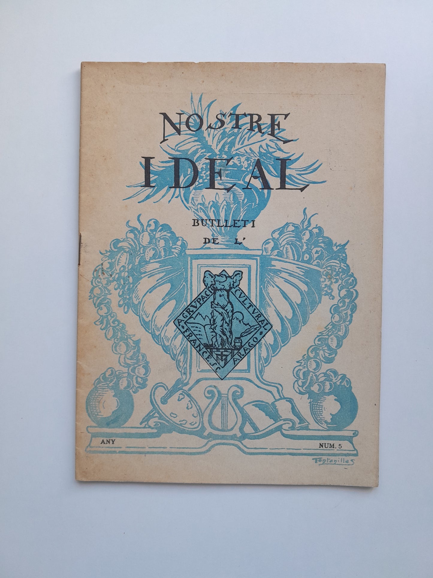 NOSTRE IDEAL. BUTLLETÍ DE L'AGRUPACIÓ CULTURAL FRANCESC ARAGÓ (BARCELONA) - ANY 1, NÚM. 5 (OCTUBRE 1924)