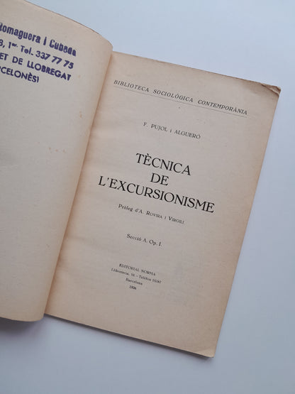 TÈCNICA DE L'EXCURSIONISME - F. PUJOL I ALGUERÓ (NORMA, 1936)