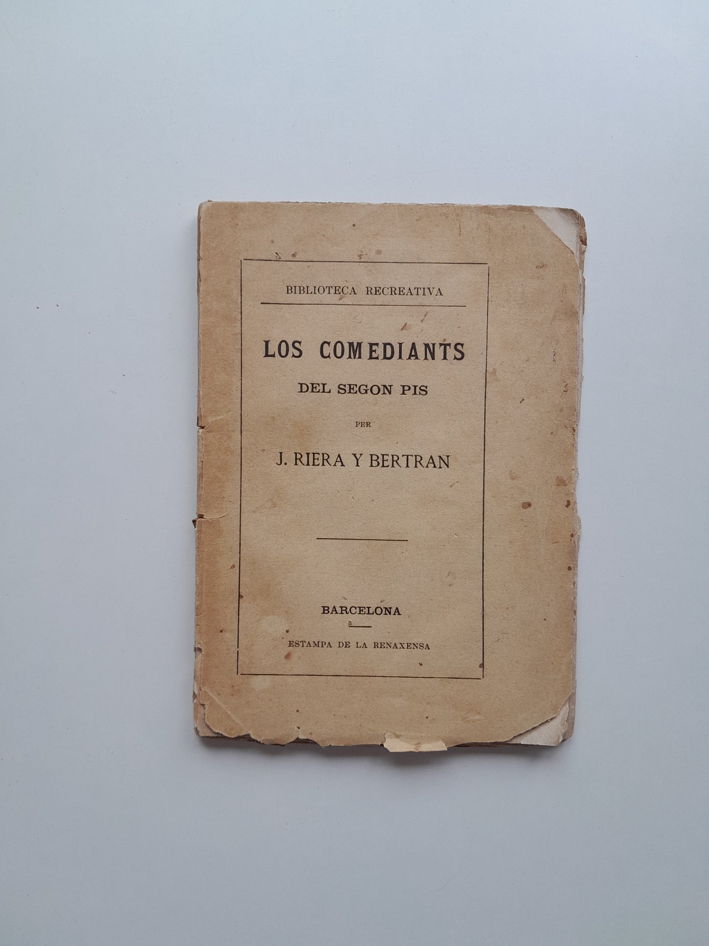 LOS COMEDIANTS DEL SEGON PIS - J. RIERA BERTRAN (LA RENAIXENSA, 1874)