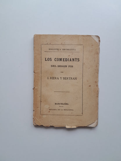 LOS COMEDIANTS DEL SEGON PIS - J. RIERA BERTRAN (LA RENAIXENSA, 1874)