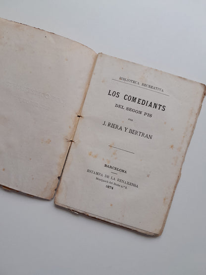 LOS COMEDIANTS DEL SEGON PIS - J. RIERA BERTRAN (LA RENAIXENSA, 1874)