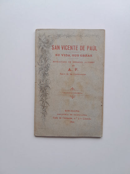 SAN VICENTE DE PAÚL. SU VIDA, SUS OBRAS - VV. AA (BIBLIOTECA DE PROPAGANDA, 1892)