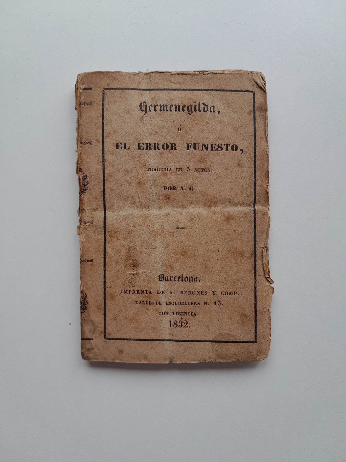 HERMENEGILDA O EL ERROR FUNESTO - A. G. (IMP. A. BERGNES Y COMP., 1832)