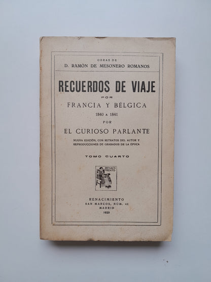 RECUERDOS DE VIAJE POR FRANCIA Y BÉLGICA - RAMÓN DE MESONERO ROMANOS (RENACIMIENTO, 1925)