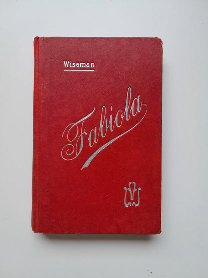 FABIOLA O LA IGLESIA DE LAS CATACUMBAS - CARDENAL WISEMAN (LIB. LA HORMIGA DE ORO, c.1920)