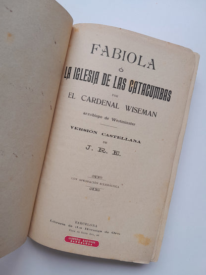 FABIOLA O LA IGLESIA DE LAS CATACUMBAS - CARDENAL WISEMAN (LIB. LA HORMIGA DE ORO, c.1920)