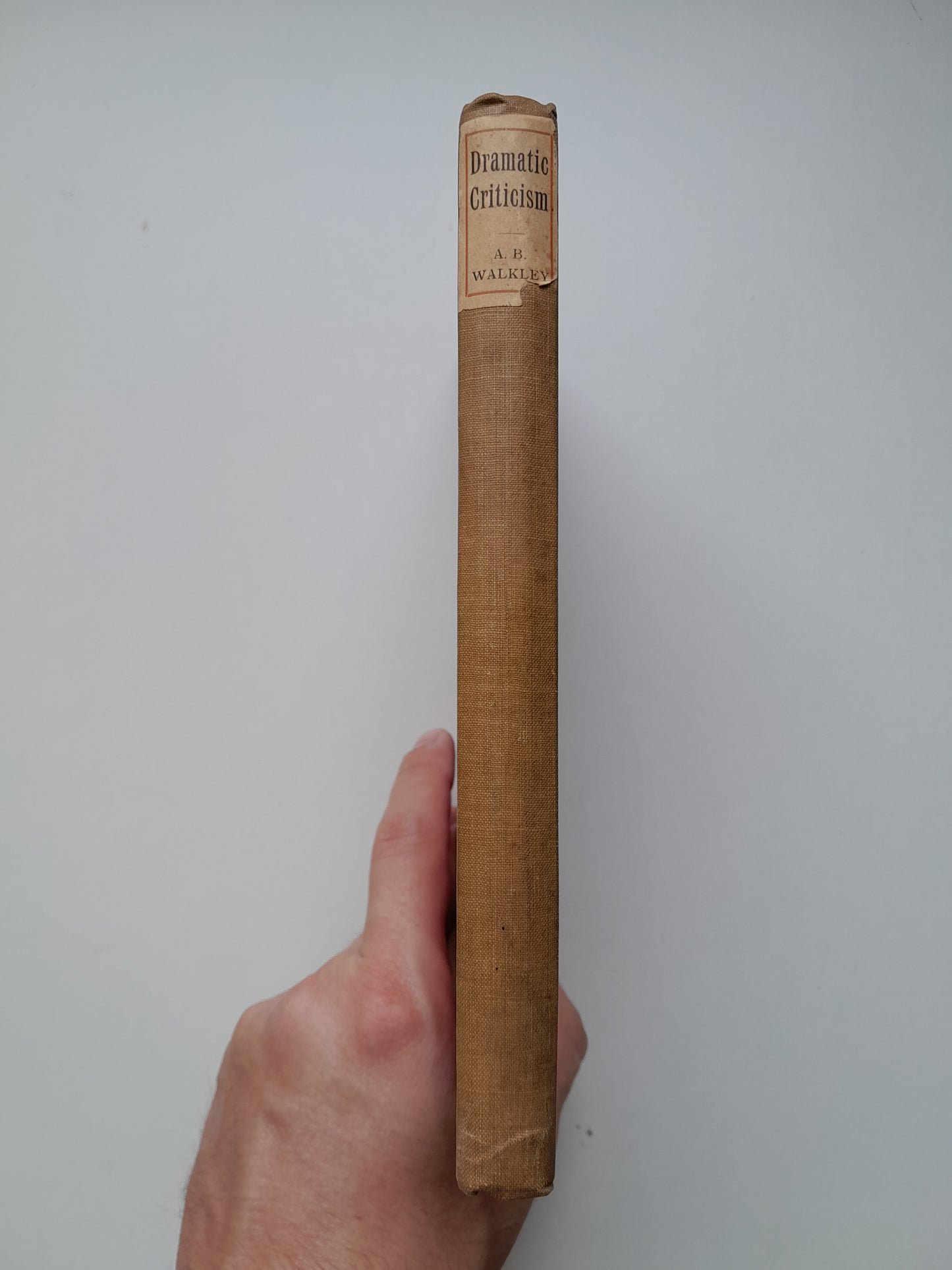 DRAMATIC CRITICISM - A. B. WALKLEY (JOHN MURRAY, 1903)