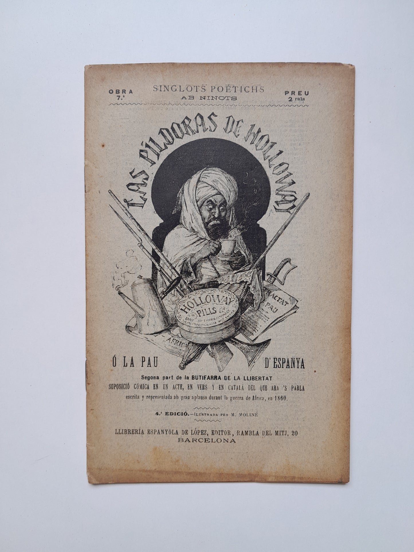 LAS PÍLDORAS DE HOLLOWAY O LA PAU D'ESPANYA - SERAFÍ PITARRA (LIB. ESPANYOLA DE LÓPEZ, c.1890)