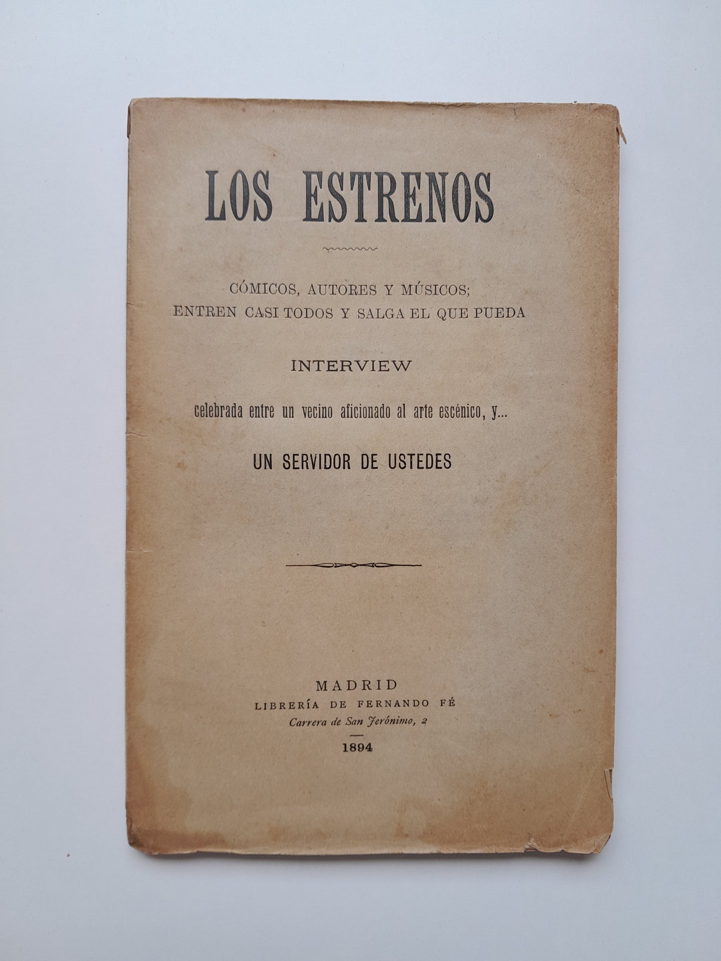 LOS ESTRENOS - (LIB. DE FERNANDO FÉ, 1894)