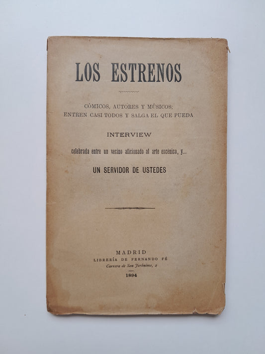 LOS ESTRENOS - (LIB. DE FERNANDO FÉ, 1894)