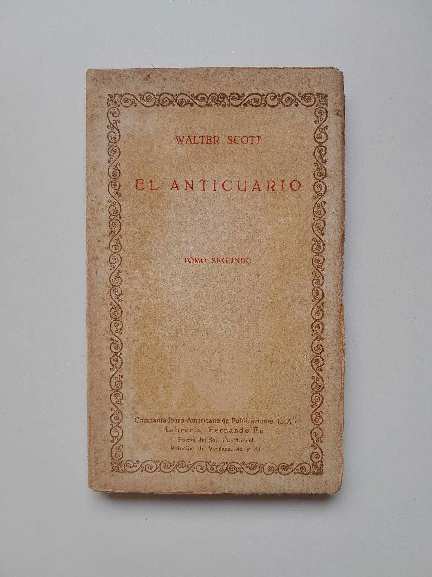 EL ANTICUARIO (TOMO 2) - WALTER SCOTT (LIB. FERNANDO FÉ, c.1920)