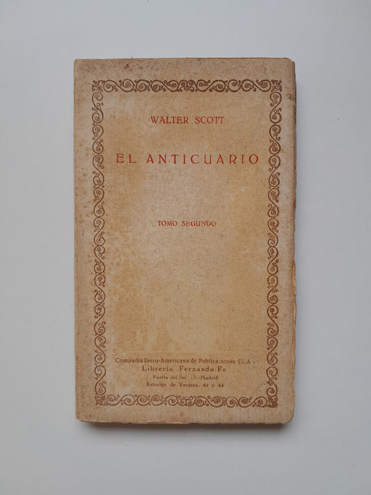 EL ANTICUARIO (TOMO 2) - WALTER SCOTT (LIB. FERNANDO FÉ, c.1920)