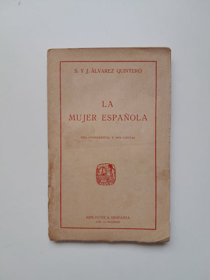 LA MUJER ESPAÑOLA - S. Y J. ÁLVAREZ QUINTERO (BIBLIOTECA HISPANIA, c.1920)
