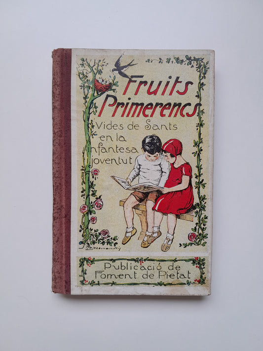 FRUITS PRIMERENCS. VIDES DE SANTS EN LA INFANTESA JOVENTUT - JOSEP ARDERIU I TIÓ (FOMENT DE PIETAT, 1934)
