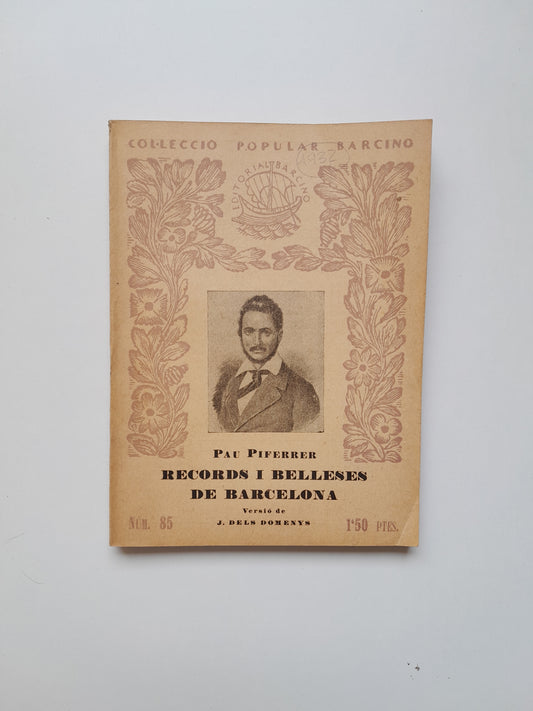 RECORDS I BELLESES DE BARCELONA - PAU PIFERRER (ED. BARCINO, 1932)