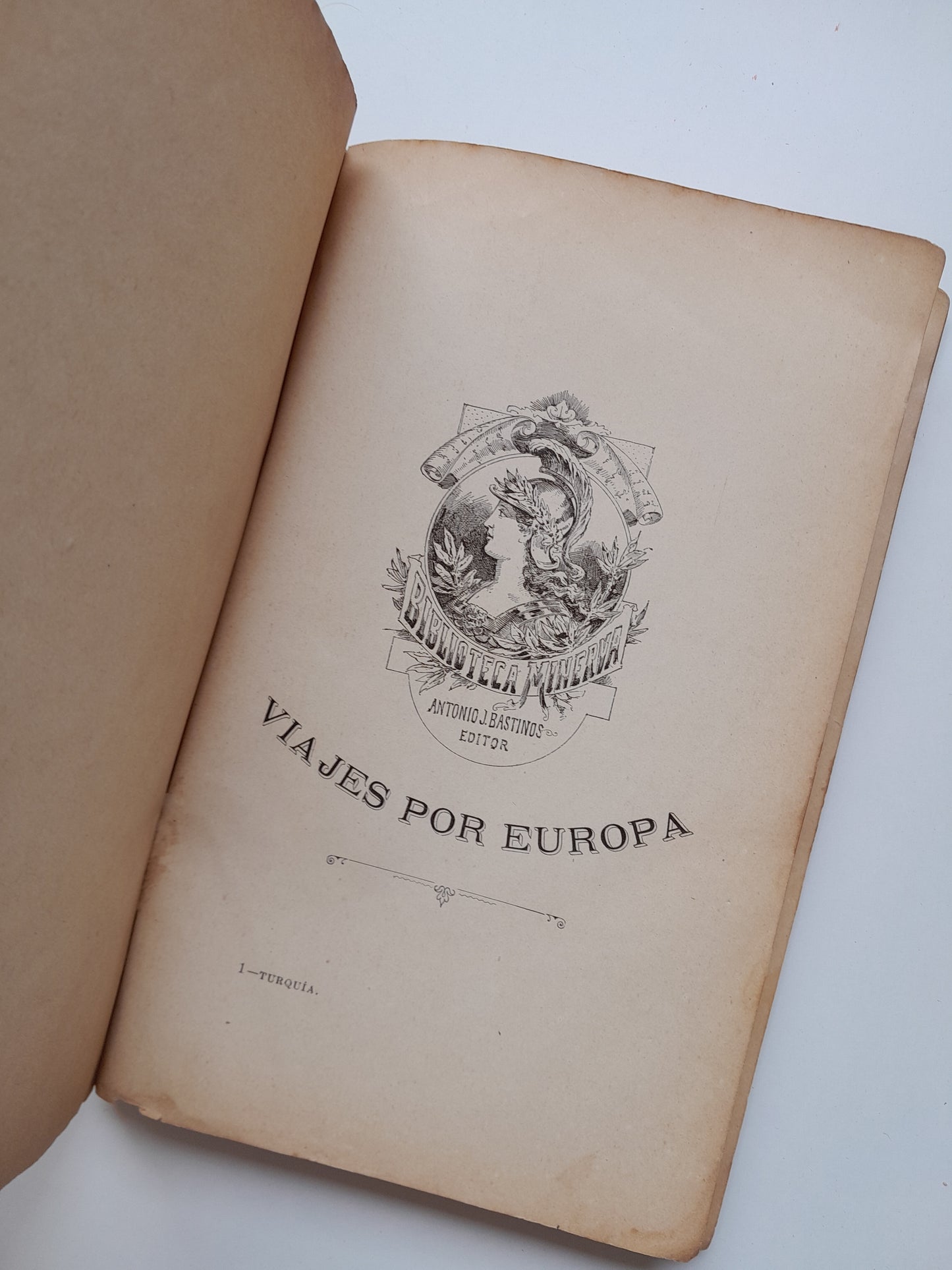 VIAJES POR EUROPA. TURQUÍA Y LOS ESTADOS DANUBIANOS - ALFREDO OPISSO (LIB. ANTONIO J. BASTINOS, 1896)