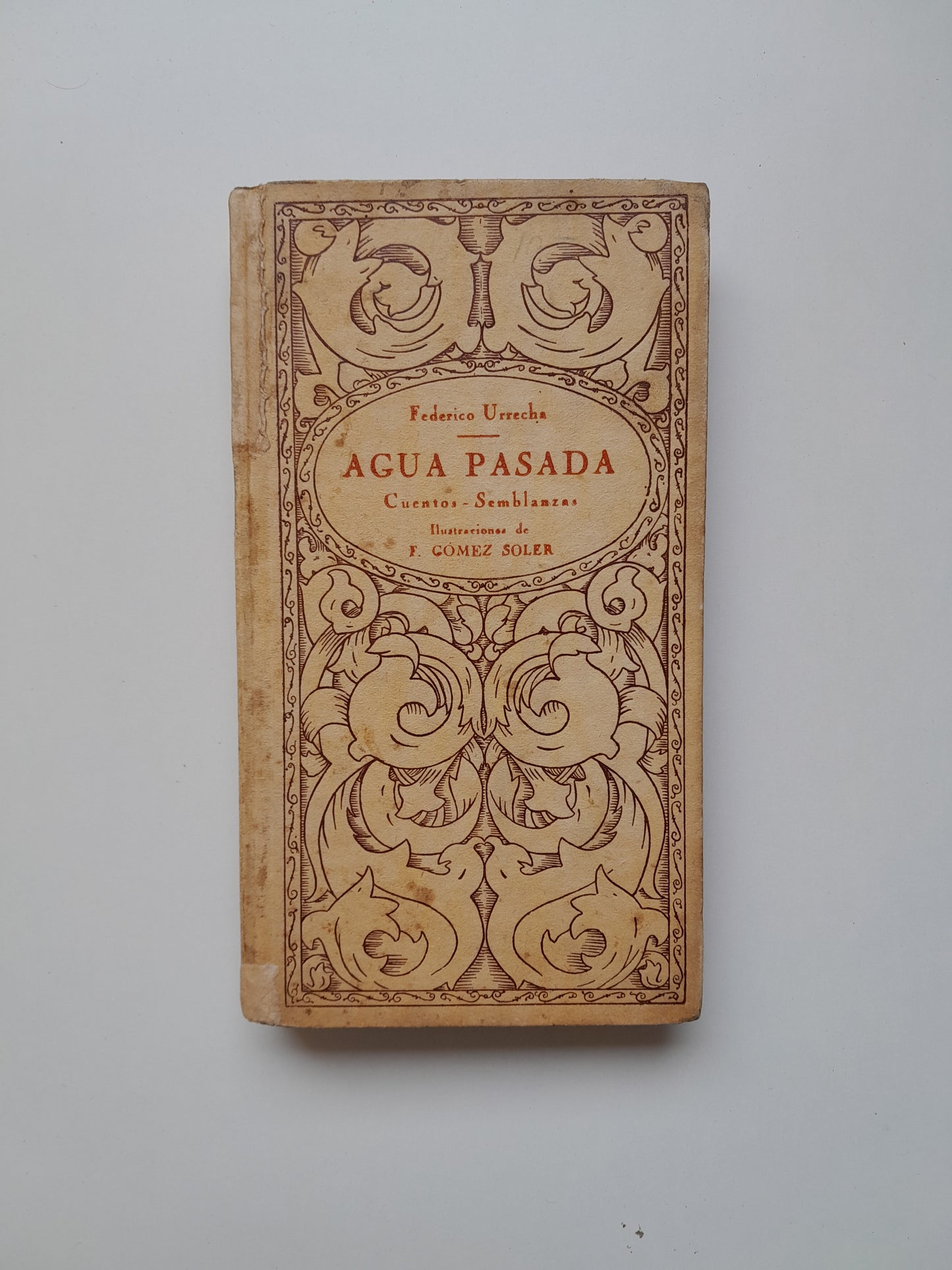 AGUA PASADA - FEDERICO URRECHA (JUAN GILI, 1897)