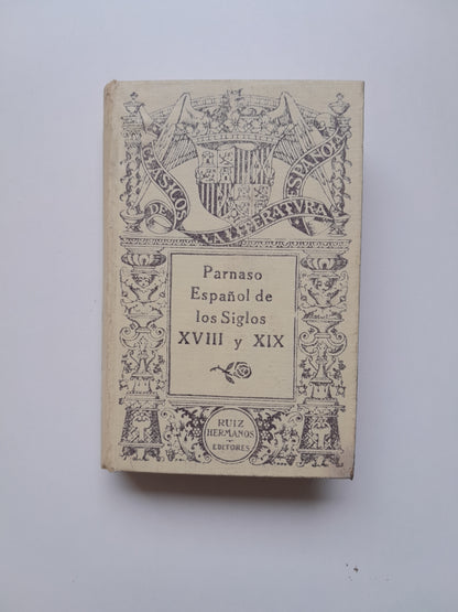 PARNASO ESPAÑOL DE LOS SIGLOS XVIII Y XIX - VV.AA (RUIZ HERMANOS, 1917)
