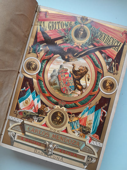 EL GRITO DE INDEPENDENCIA, 1807-1813 (2 TOMOS COMPLETA) - CARLOS MENDOZA (RAMÓN MOLINAS, 1881)