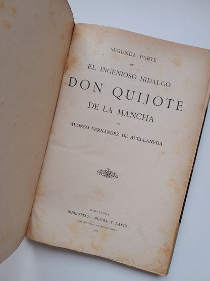 SEGUNDA PARTE DE EL INGENIOSO HIDALGO DON QUIJOTE DE LA MANCHA - AVELLANEDA (MIGUEL SEGUÍ, 1902)