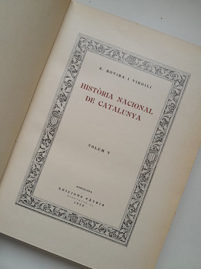HISTÒRIA NACIONAL DE CATALUNYA (COMPLETA 7 TOMOS) - ANTONI ROVIRA I VIRGILI (PÀTRIA, 1922-1934)