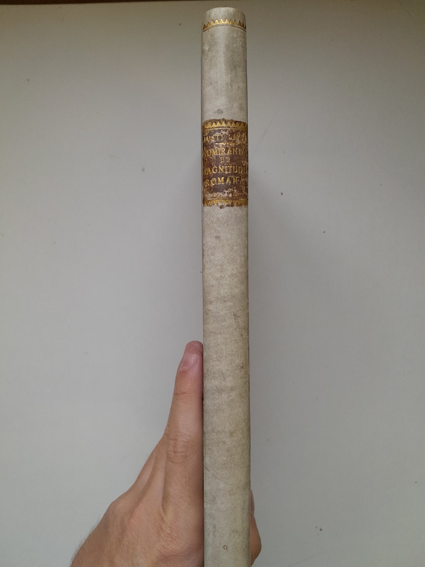 ADMIRANDA, SIUE DE MAGNITUDINE ROMANA - JUSTO LIPSIO (OFFICINA PLANTINIANA, 1630)