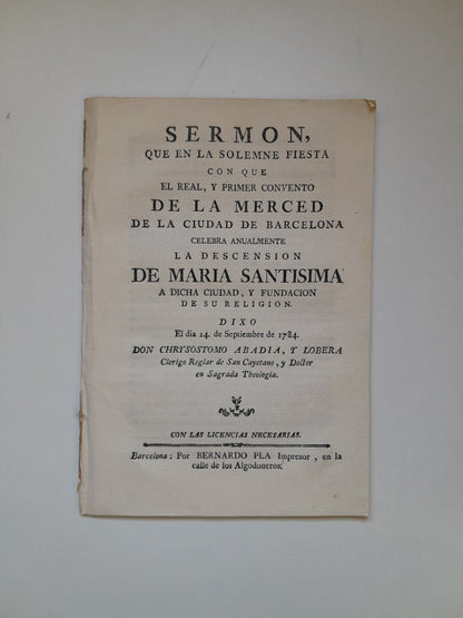 SERMÓN DE LAS FIESTAS DE LA MERCÈ DEL 24 DE SEPTIEMBRE DE 1784 EN BARCELONA (BARCELONA, 1784)