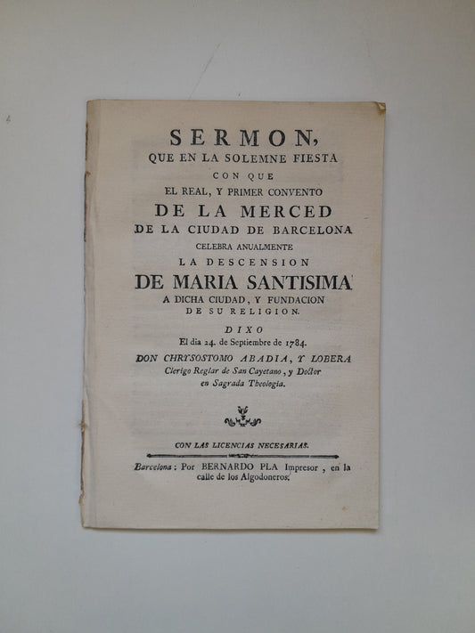 SERMÓN DE LAS FIESTAS DE LA MERCÈ DEL 24 DE SEPTIEMBRE DE 1784 EN BARCELONA (BARCELONA, 1784)