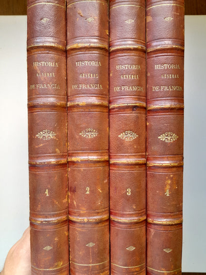 HISTORIA GENERAL DE FRANCIA (COMPLETA 4 TOMOS) - VICENTE ORTIZ DE LA PUEBLA (IMP. HDO. PABLO RIERA, 1873-75)