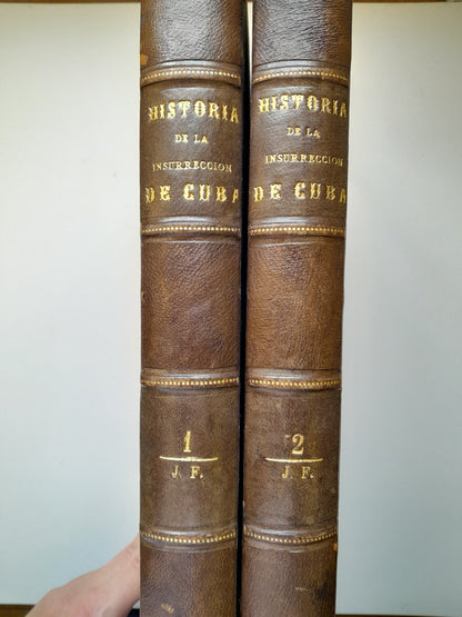 HISTORIA DE LA INSURRECCIÓN DE CUBA (COMPLETA 2 TOMOS) - EMILIO A. SOULÈRE (TIP. JUAN PONS, 1879-80)