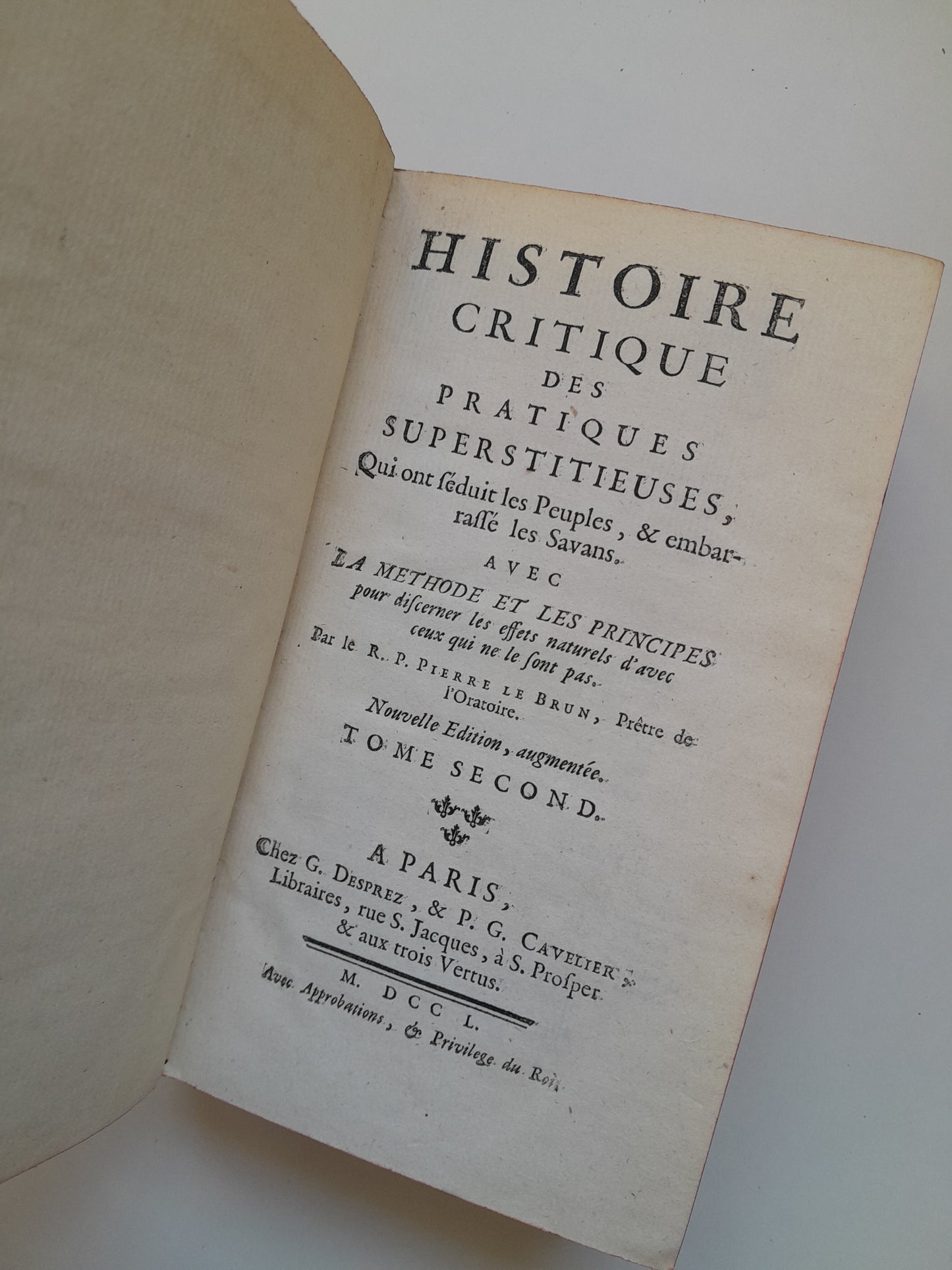 HISTOIRE CRITIQUE DES PRATIQUES SUPERSTITIEUSES (COMPLETA 3 TOMOS) - PIERRE LE BRUN (GUILLAUME DESPREZ, 1750)