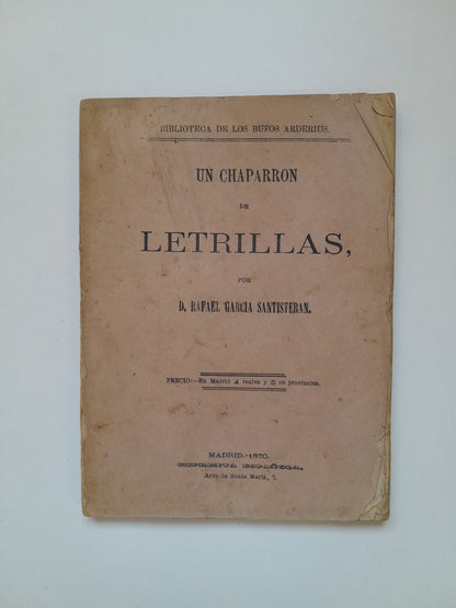 UN CHAPARRÓN DE LETRILLAS - RAFAEL GARCÍA SANTISTEBAN (IMP. ESPAÑOLA, 1870)