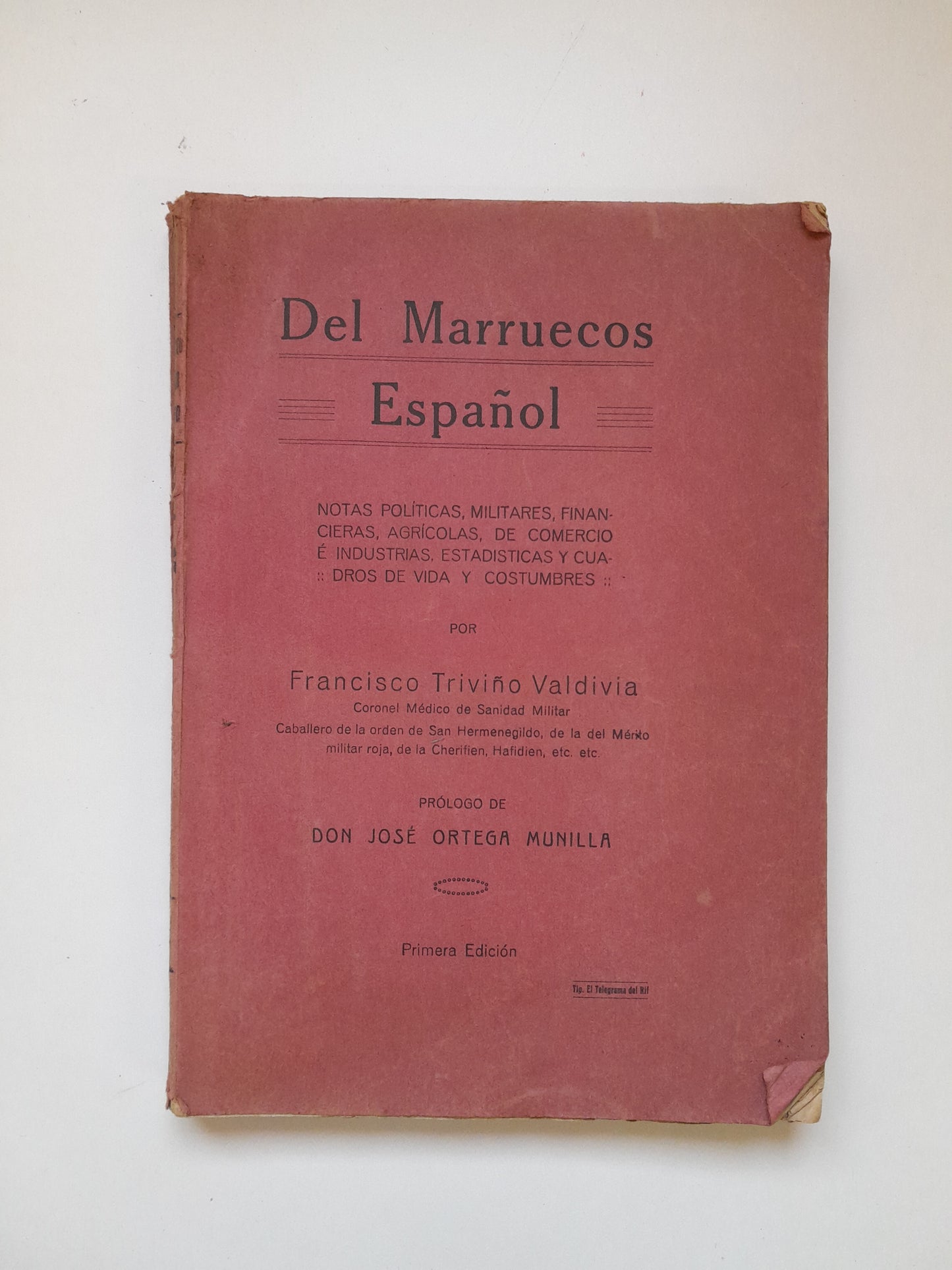 DEL MARRUECOS ESPAÑOL - FRANCISCO TRIVIÑO VALDIVIA (TIP. EL TELEGRAMA DEL RIF, 1920)