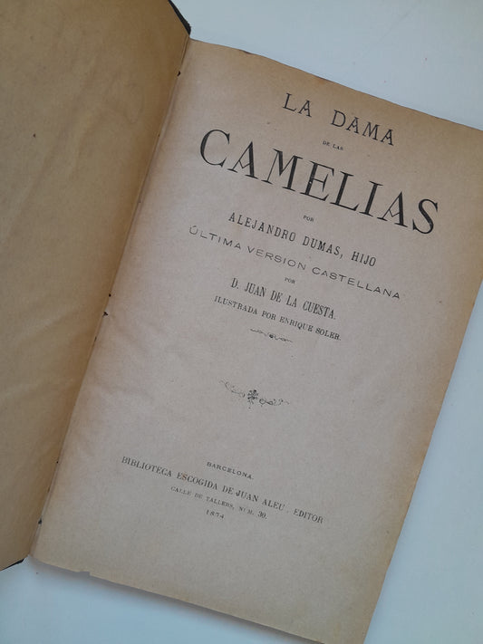 LA DAMA DE LAS CAMELIAS - ALEJANDRO DUMAS HIJO (BIB. JUAN ALEU, 1874)