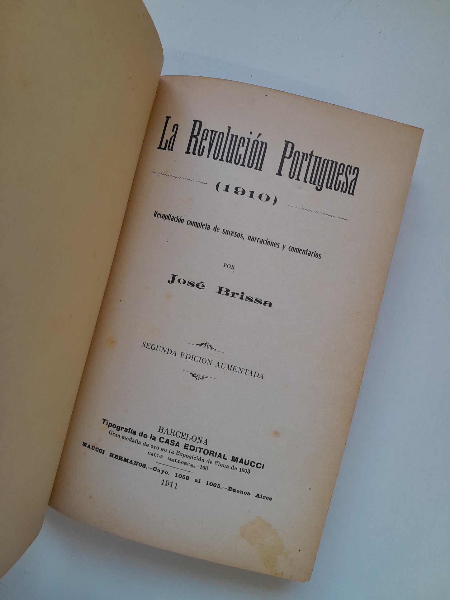 LA REVOLUCIÓN PORTUGUESA DE 1910 - JOSÉ BRISSA (MAUCCI, 1911)