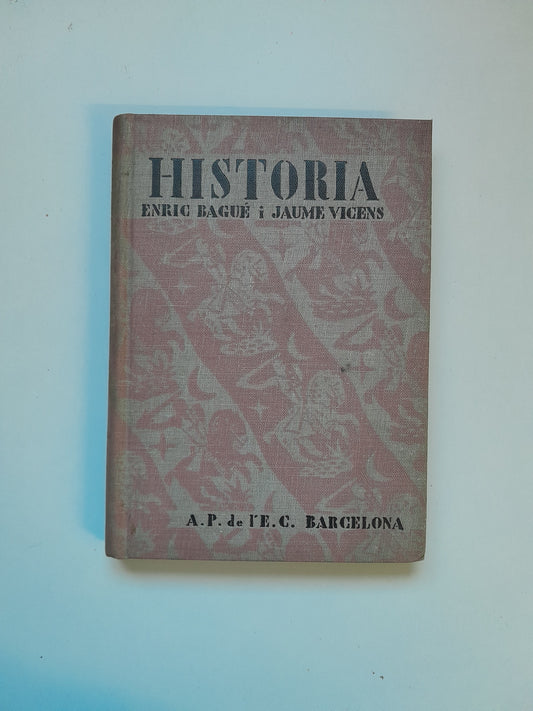 HISTÒRIA. PRIMERES LECTURES - ENRIC BAGUÉ I JAUME VICENS (EDITORIAL PEDAGÒGICA, 1936)
