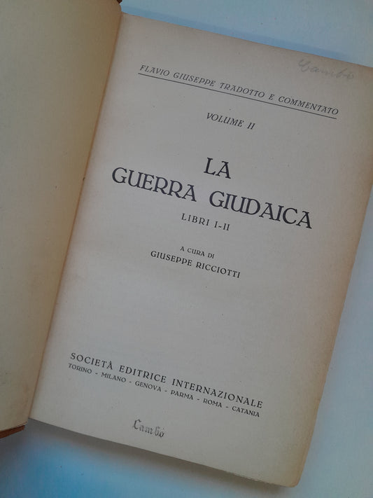 LA GUERRA GIUDAICA (COMPLETA 4 TOMOS) - GIUSEPPE RICCIOTTI (SOCIETÀ EDITRICE INTERNAZIONALE, 1937)