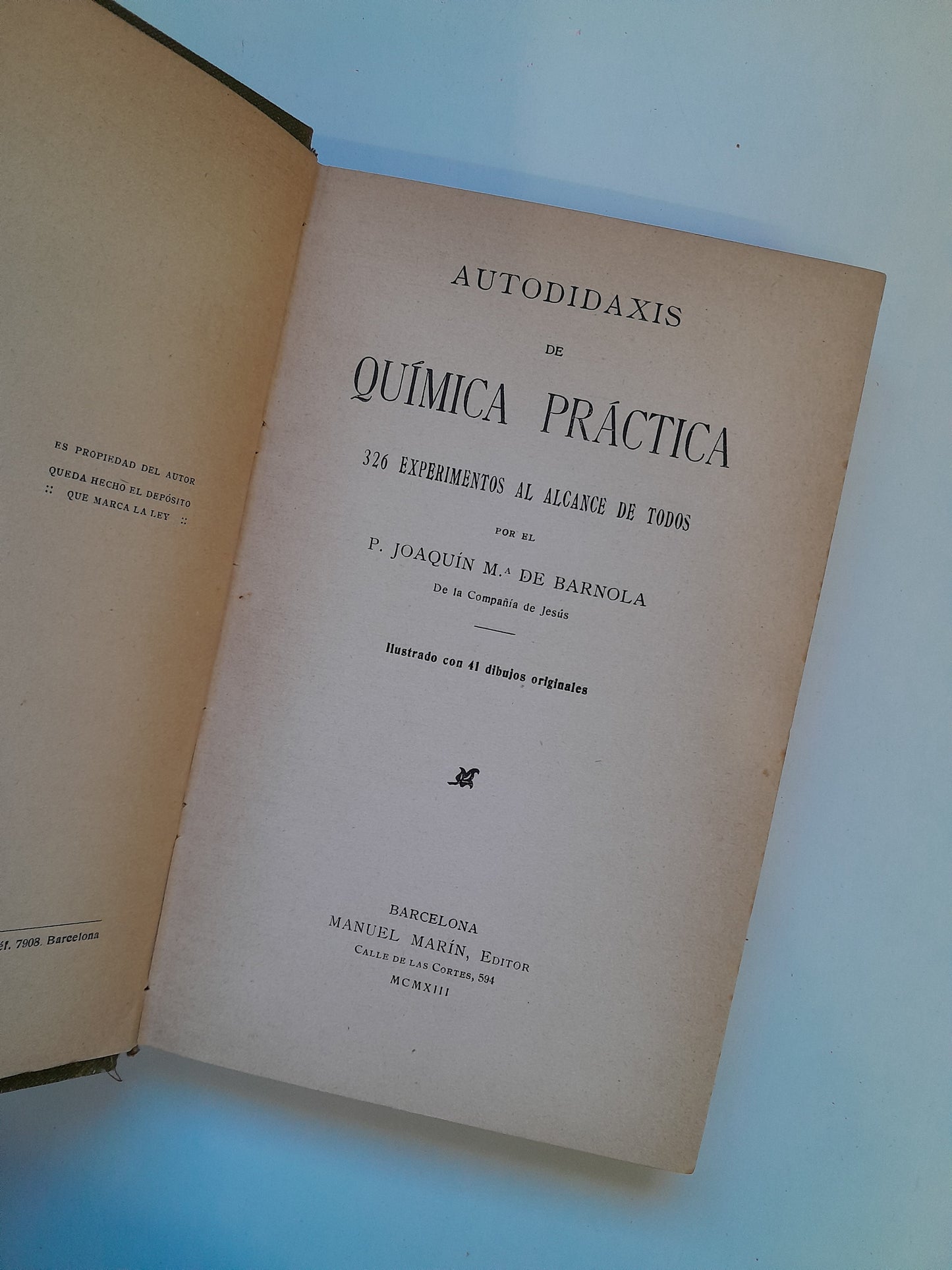 AUTODIDAXIS DE QUÍMICA PRÁCTICA - JOAQUÍN MARÍA DE BARNOLA (ED. MANUEL MARÍN, 1913)