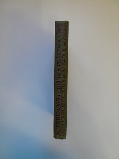 AUTODIDAXIS DE QUÍMICA PRÁCTICA - JOAQUÍN MARÍA DE BARNOLA (ED. MANUEL MARÍN, 1913)