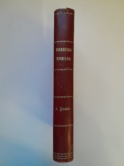 HISTORIA EXTERNA DEL DERECHO ROMANO - ANTONIO JOSÉ POU Y ORDINAS (IMP. VIUDA E HIJOS DE J. SUBIRANA, 1884)